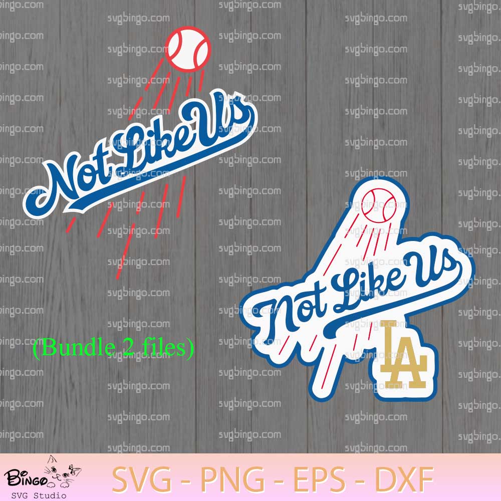 Not Like Us Dodgers SVG, LA Not Like Us SVG, Dodgers Baseball SVG Bundle Not Like Us Dodgers SVG, LA Not Like Us SVG, Dodgers Baseball SVG Bundle
