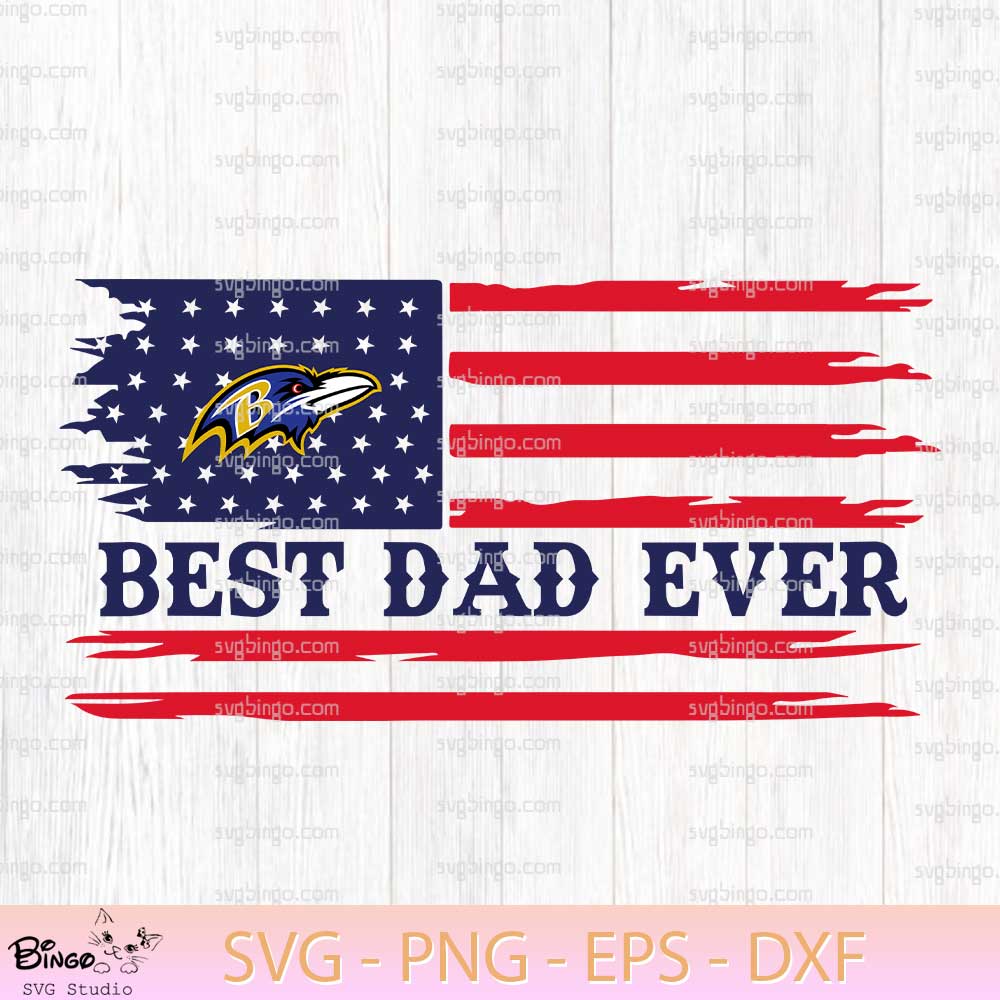 Best Dad Ever Baltimore Ravens SVG, Best Dad Ever Football SVG, American Flag Football SVG PNG Best Dad Ever Baltimore Ravens SVG, Best Dad Ever Football SVG, American Flag Football SVG PNG