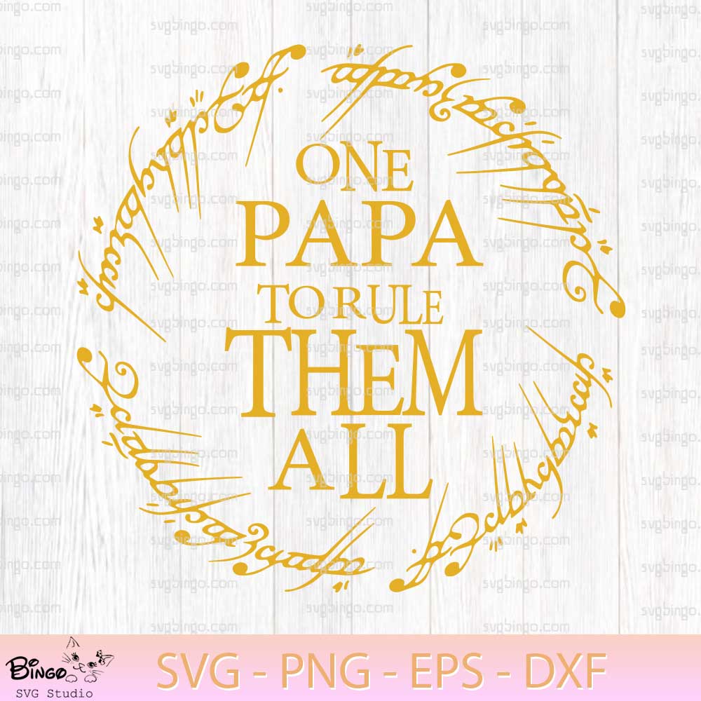 One Dad To Rule Them All SVG PNG One Dad To Rule Them All SVG PNG
