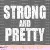 Strong And Pretty Gym Fitness Motivational Quote SVG PNG