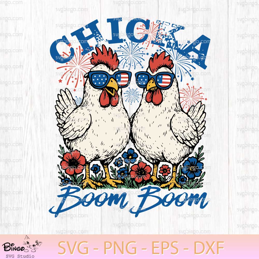Chicka Boom Boom SVG, Chicken 4th Of July SVG, Animals 4th Of July SVG PNG Chicka Boom Boom SVG, Chicken 4th Of July SVG, Animals 4th Of July SVG PNG