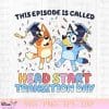 This Episode Is Called Head Start Transition Day SVG, Bluey Graduation SVG, Bluey School SVG