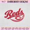 Cincinnati Reds Baseball Script Embroidery Design, Cincinnati Reds Machine Embroidery File