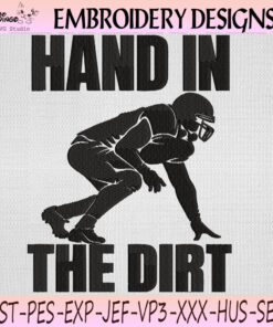 Hand in the Dirt Football Embroidery Design, Hand in the Dirt Machine Embroidery File