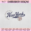 New York Baseball Script Embroidery Design, New York Machine Embroidery File