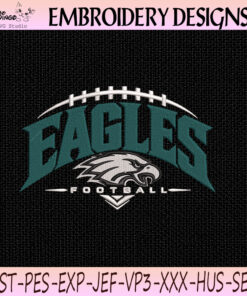 Philadelphia Eagles Football Arch Embroidery Design, Philadelphia Eagles Machine Embroidery File