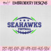 Seattle Seahawks Football Wordmark Embroidery Design, Seattle Seahawks Machine Embroidery File